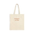 Tote Bag "Life Happens. Surf Helps"