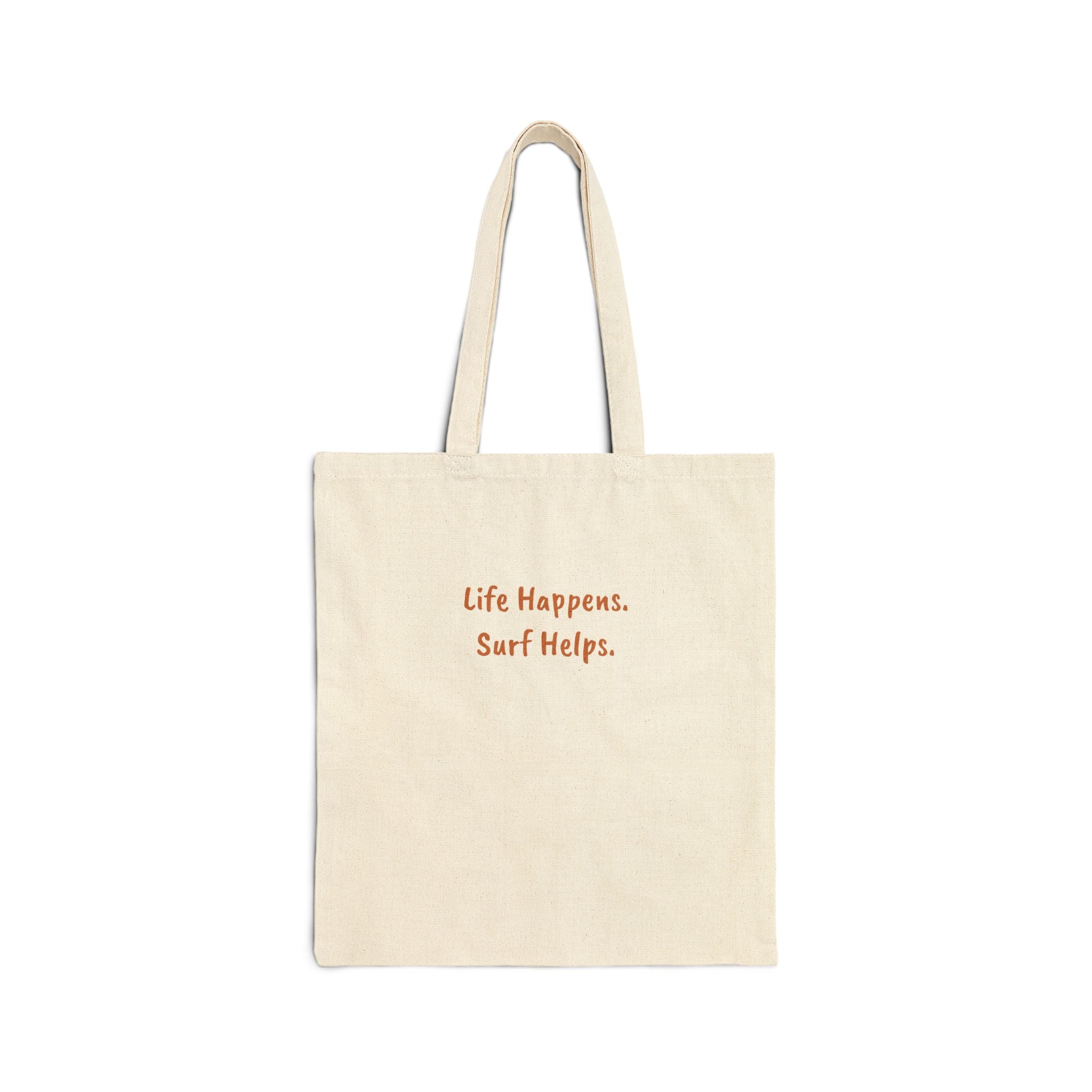 Tote Bag "Life Happens. Surf Helps"